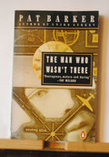 The Man Who Wasn't There-Pat Barker