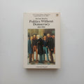 Politics Without Democracy 1815-1914 - Michael Bentley