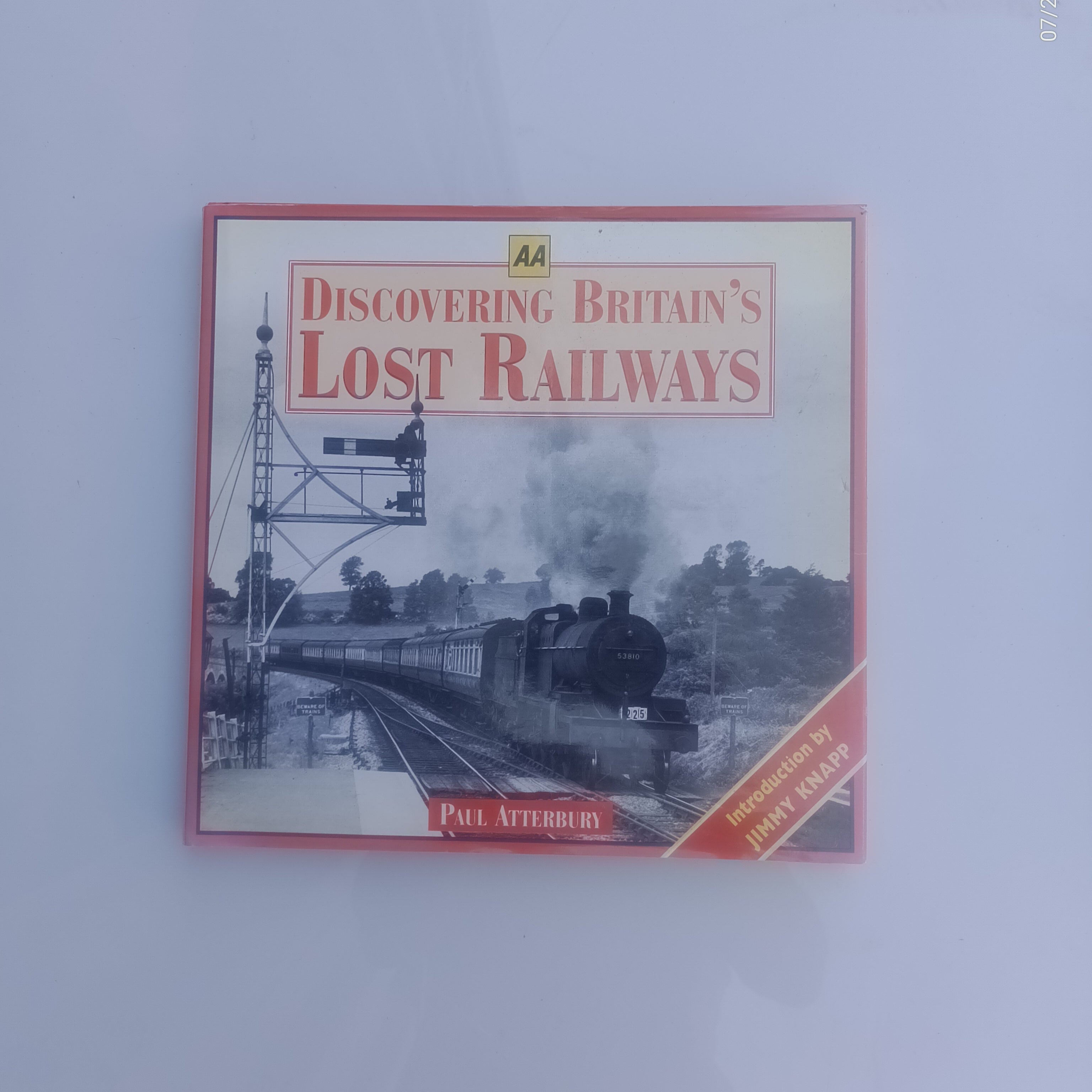Discovering Britain's Lost Railways - Paul Atterbury (Hb)