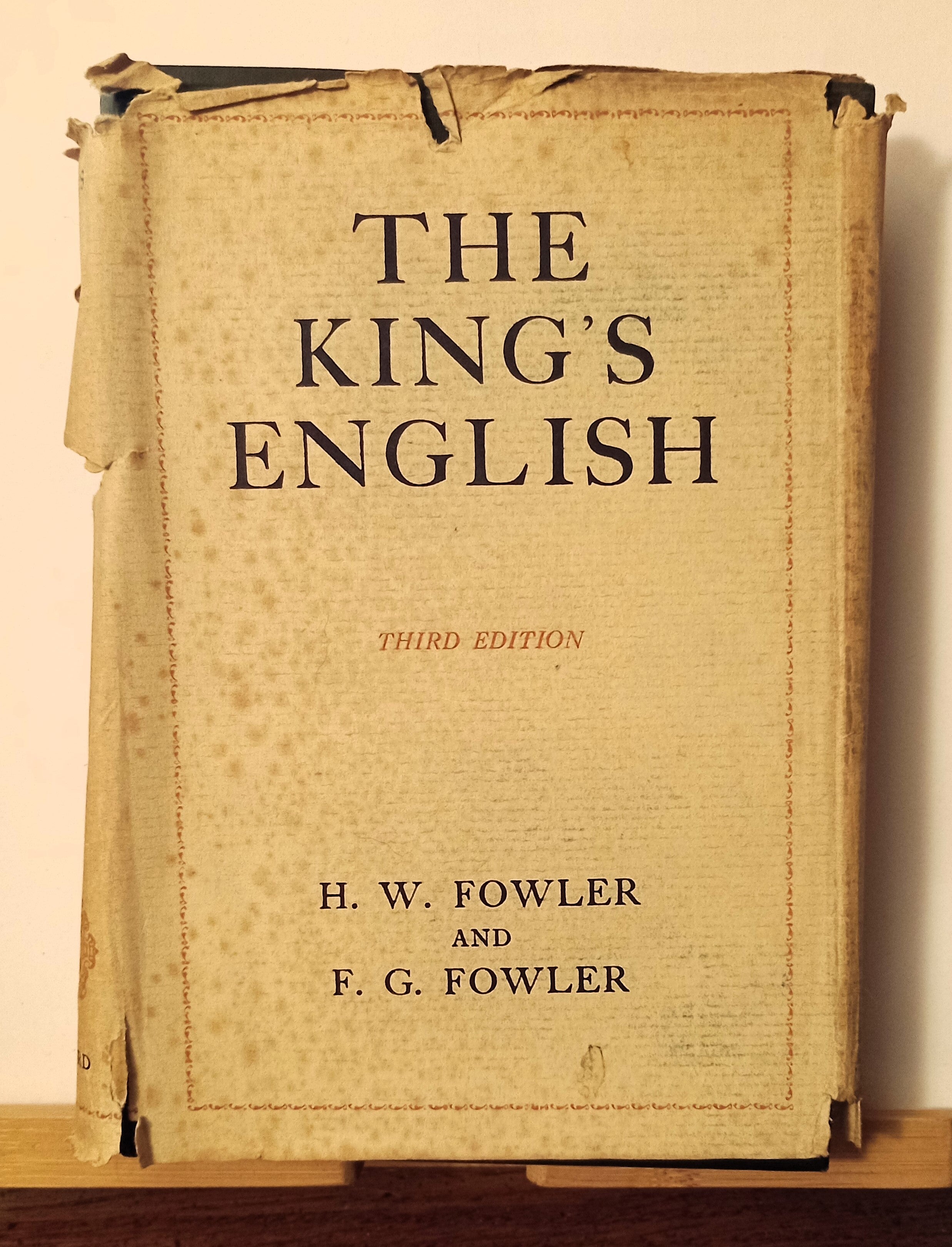 The King's English 3rd ed by HW & FG Fowler c1938
