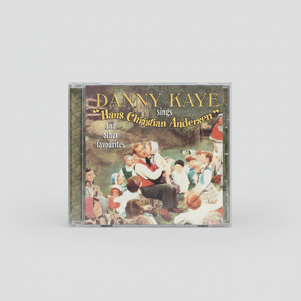 Danny Kaye - Sings Hans Christian Andersen and Other Favourites (2004)