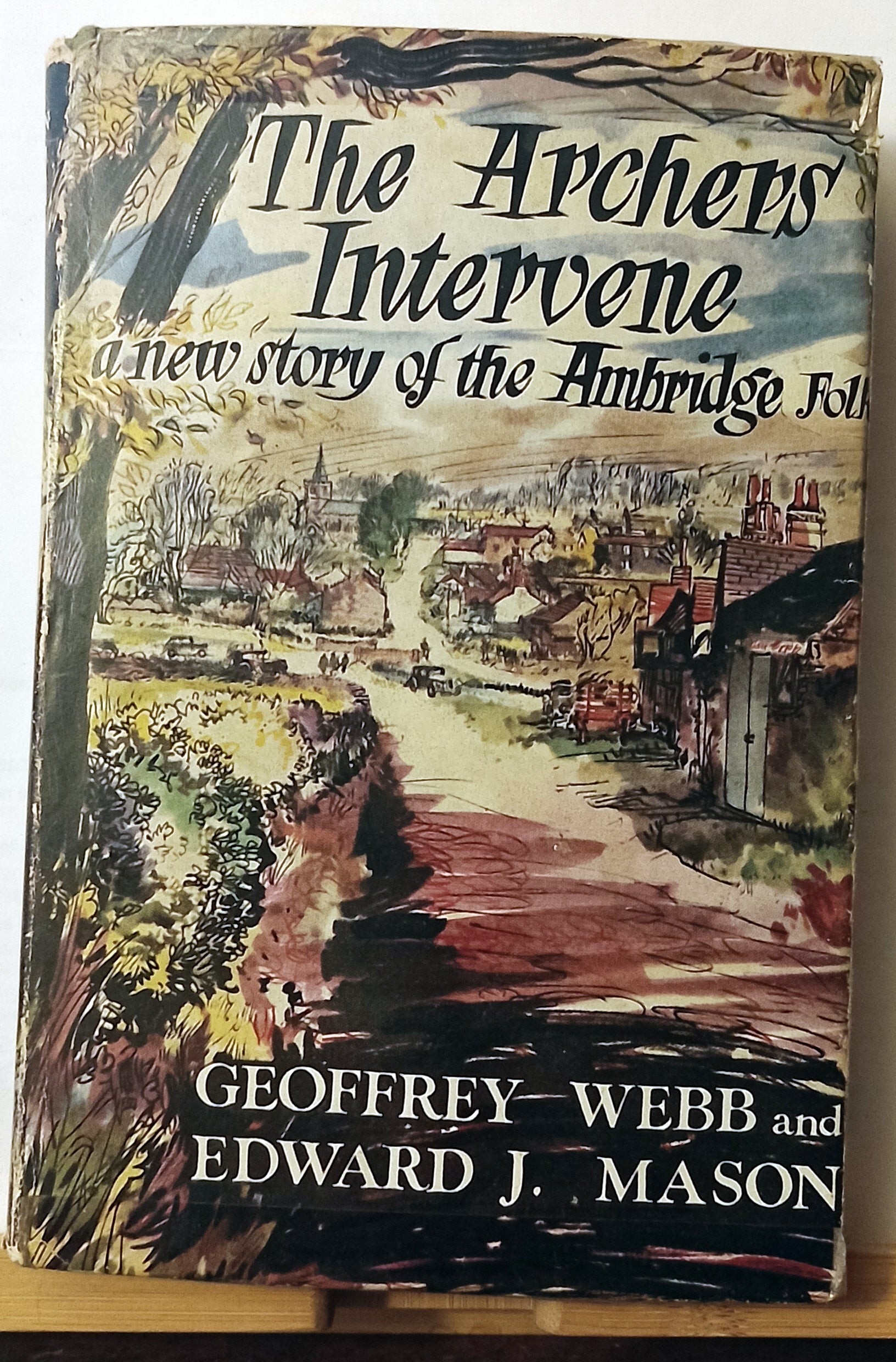 The Archers Intervene by Geoffrey Webb & Edward J Mason - 1956 - HB DJ BBC Radio