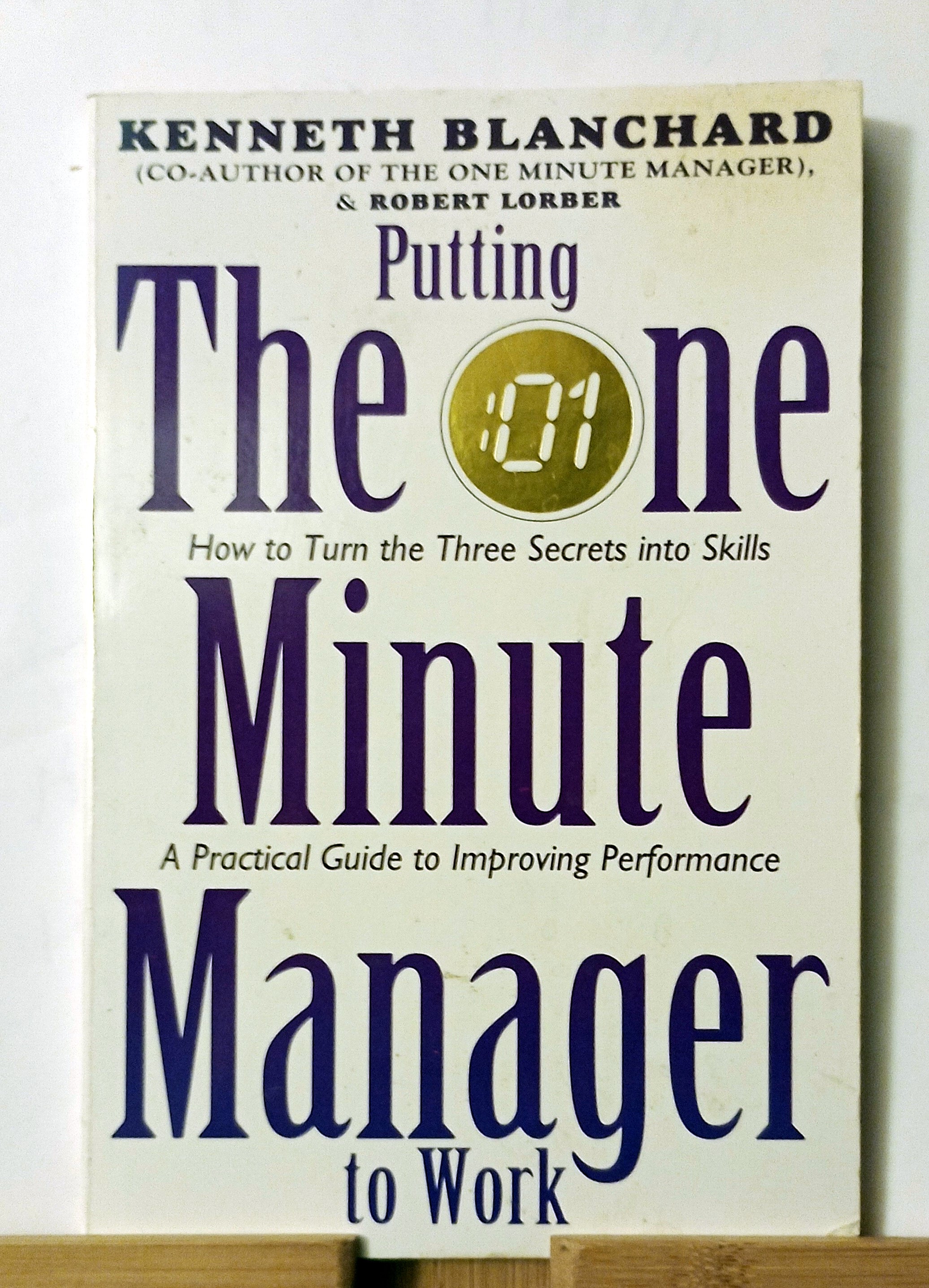 Putting One Minute Manager to Work (The One Minute Manager)-Kenneth Blanchard