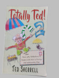 Totally Ted 2 Witty Reflections on Modern Life from a Grumpy Old West County Man