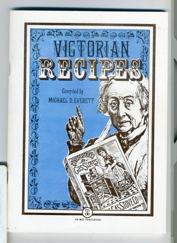 Victorian Recipes Michael D Everett